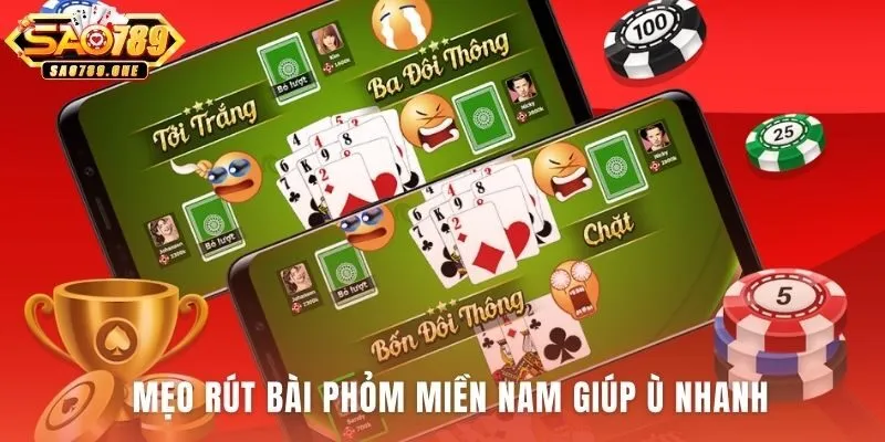Mẹo rút bài Phỏm Rút Miền Nam biến mỗi lá nọc thành lợi thế